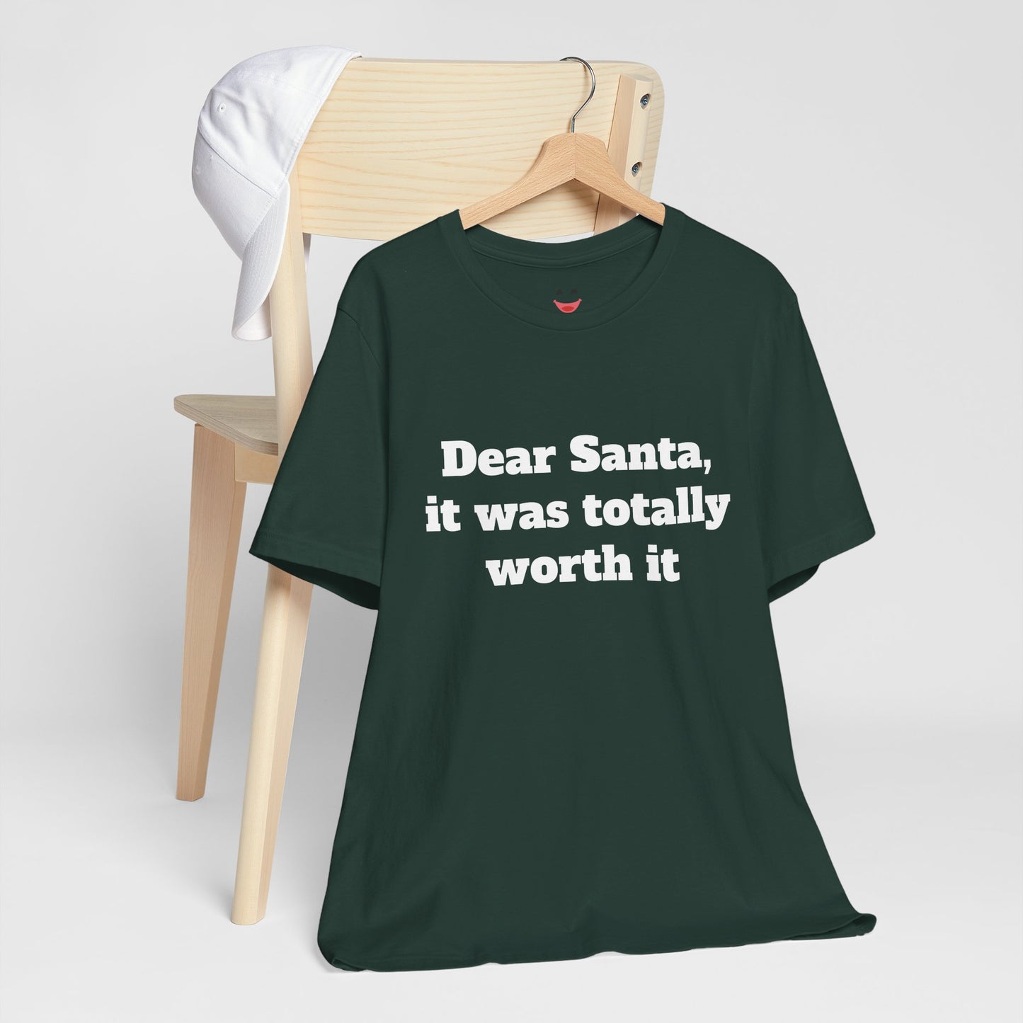 Festive Short Sleeve Tee - "Dear Santa, it was totally worth it"