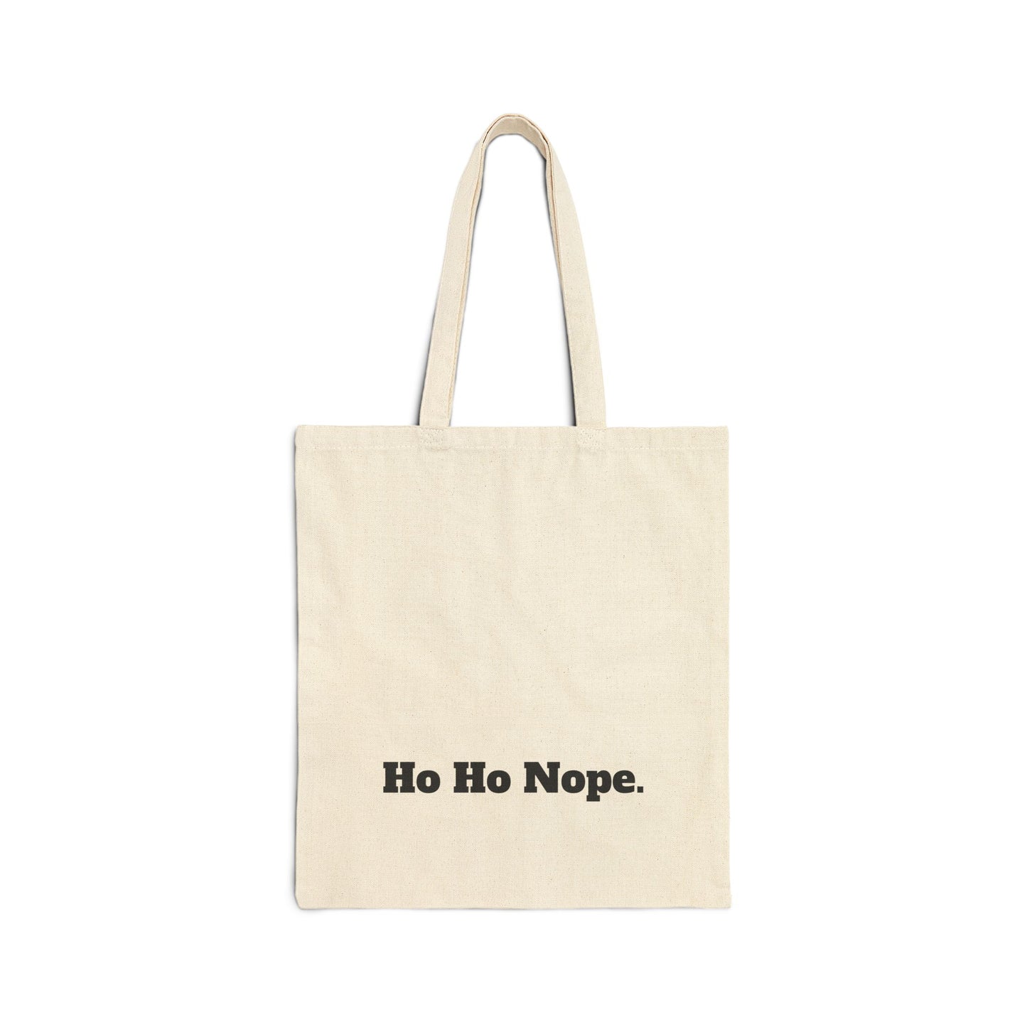Stylish Cotton Tote Bag ''Ho Ho Nope.''