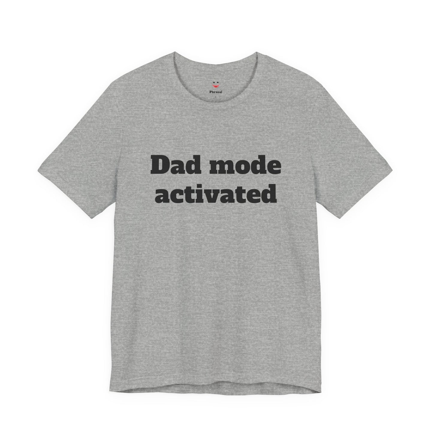 For Dad - "Dad Mode Activated"