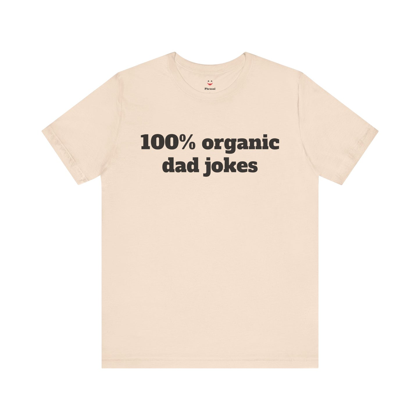 For Dad - "100% organic dad jokes"