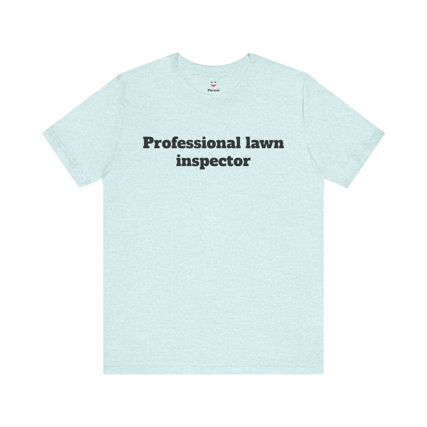 For Dad - "Professional Lawn Inspector"