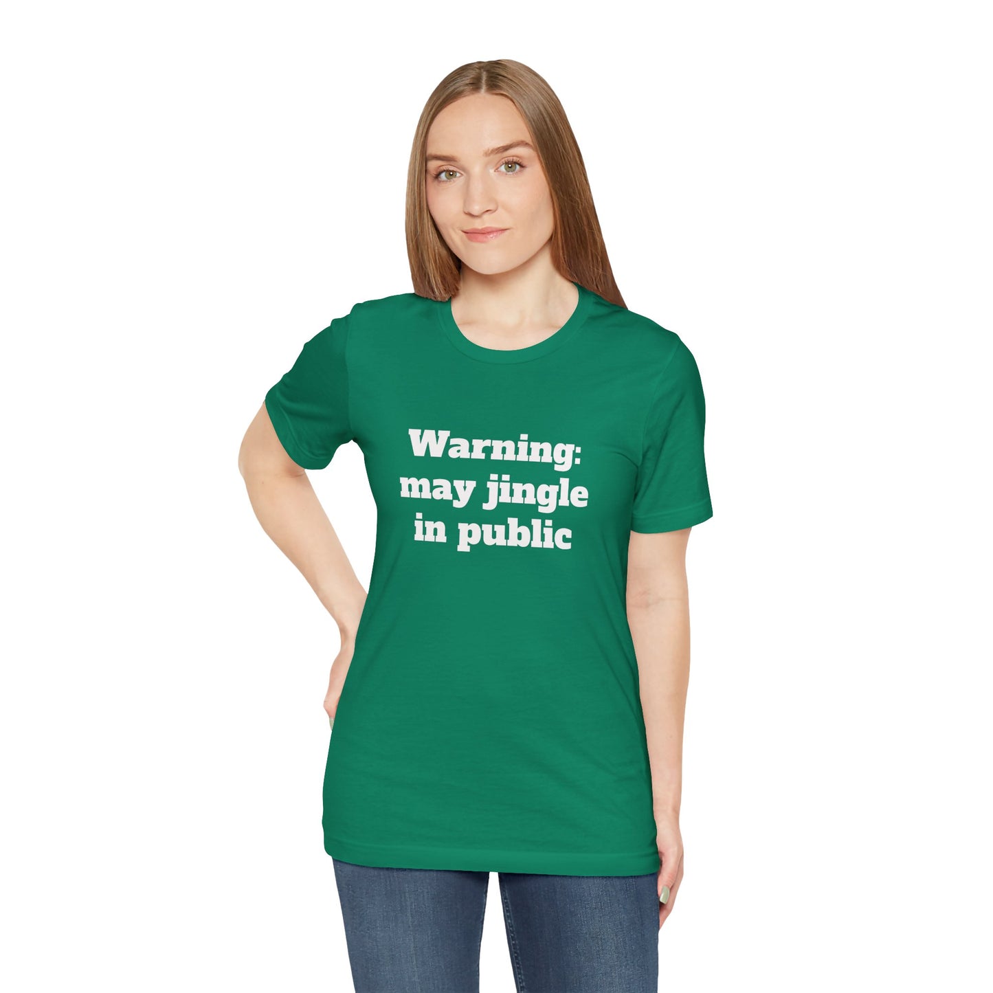 Festive Short Sleeve Tee - "Warning: may jingle in public"