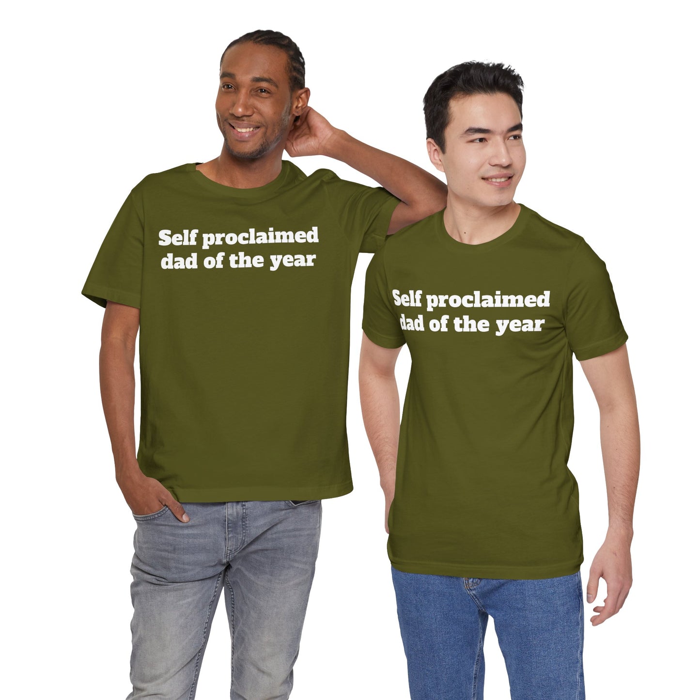 For Dad - "Self proclaimed dad of the year"