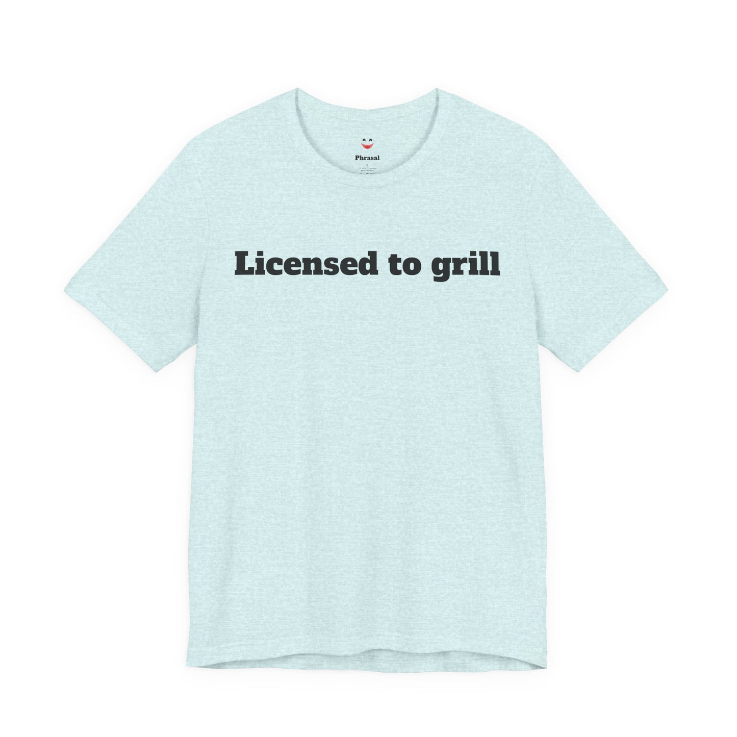 For Dad - "Licensed to Grill"