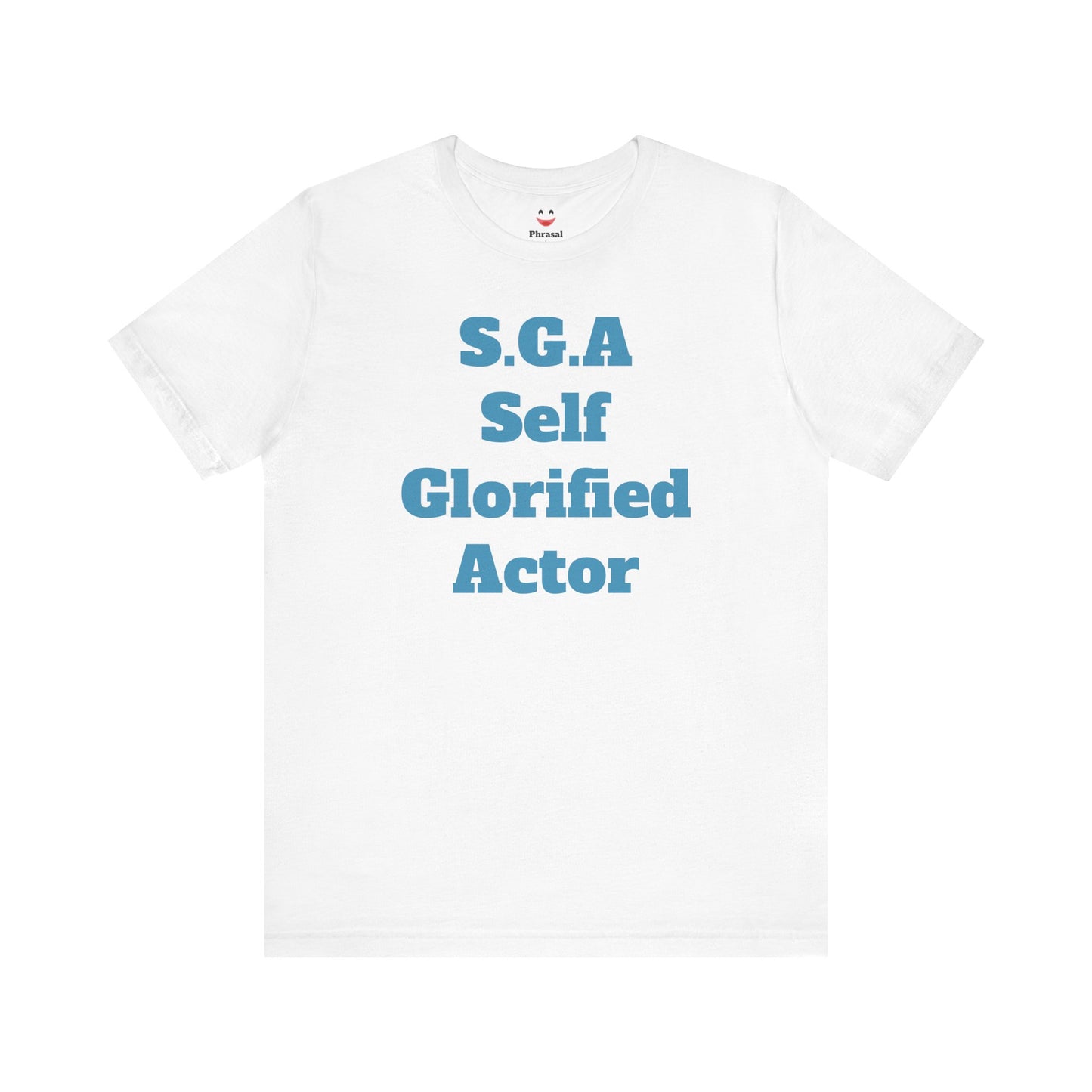 Sports Fans - "S.G.A. Self Glorified Actor"