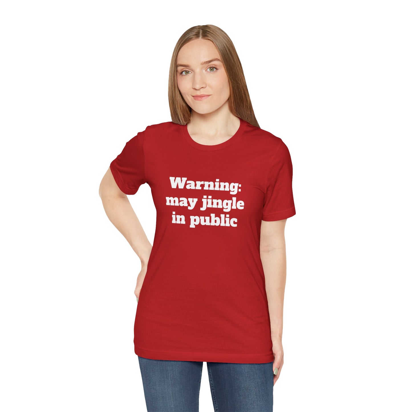 Festive Short Sleeve Tee - "Warning: may jingle in public"