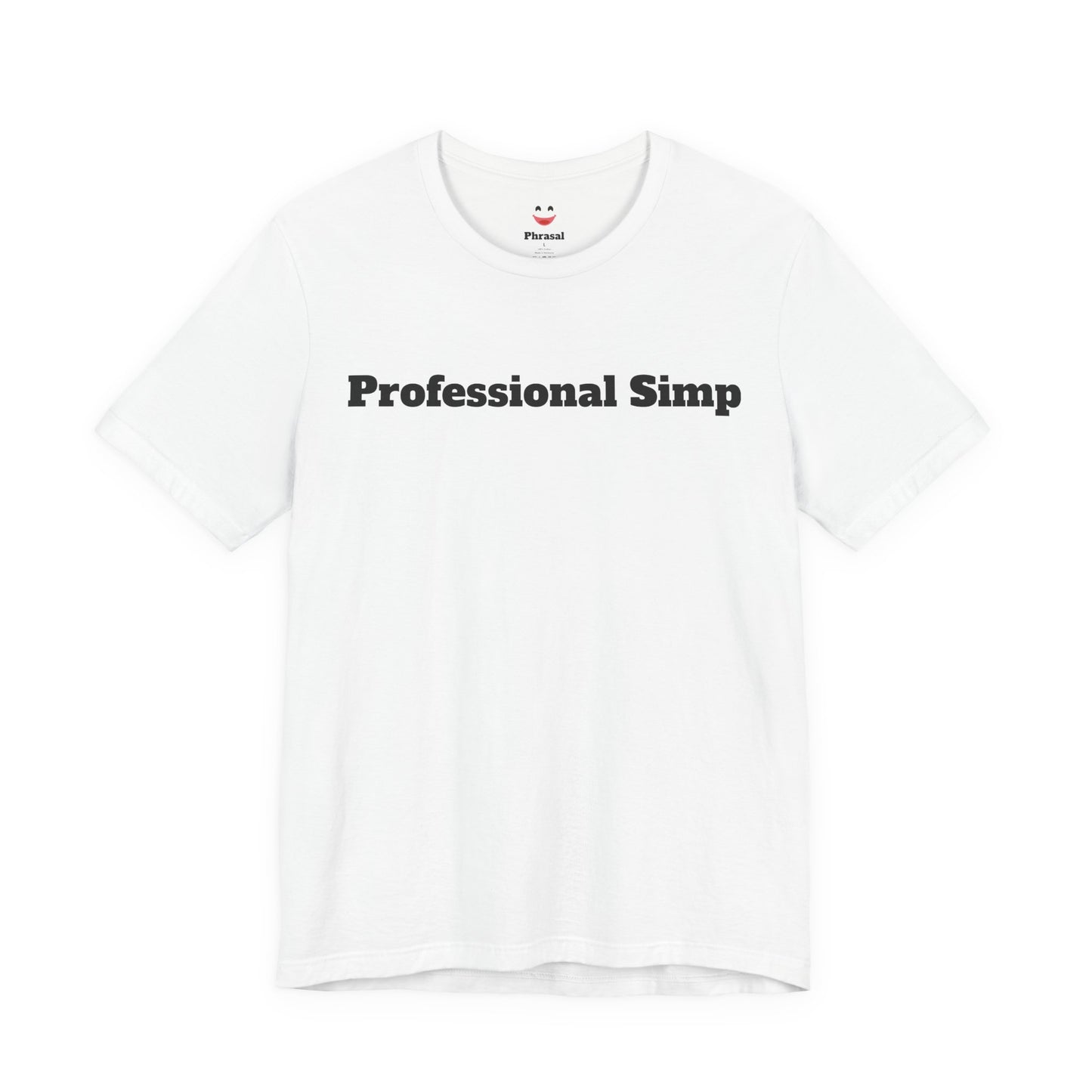 Sassy Love Shirts - "Professional Simp"