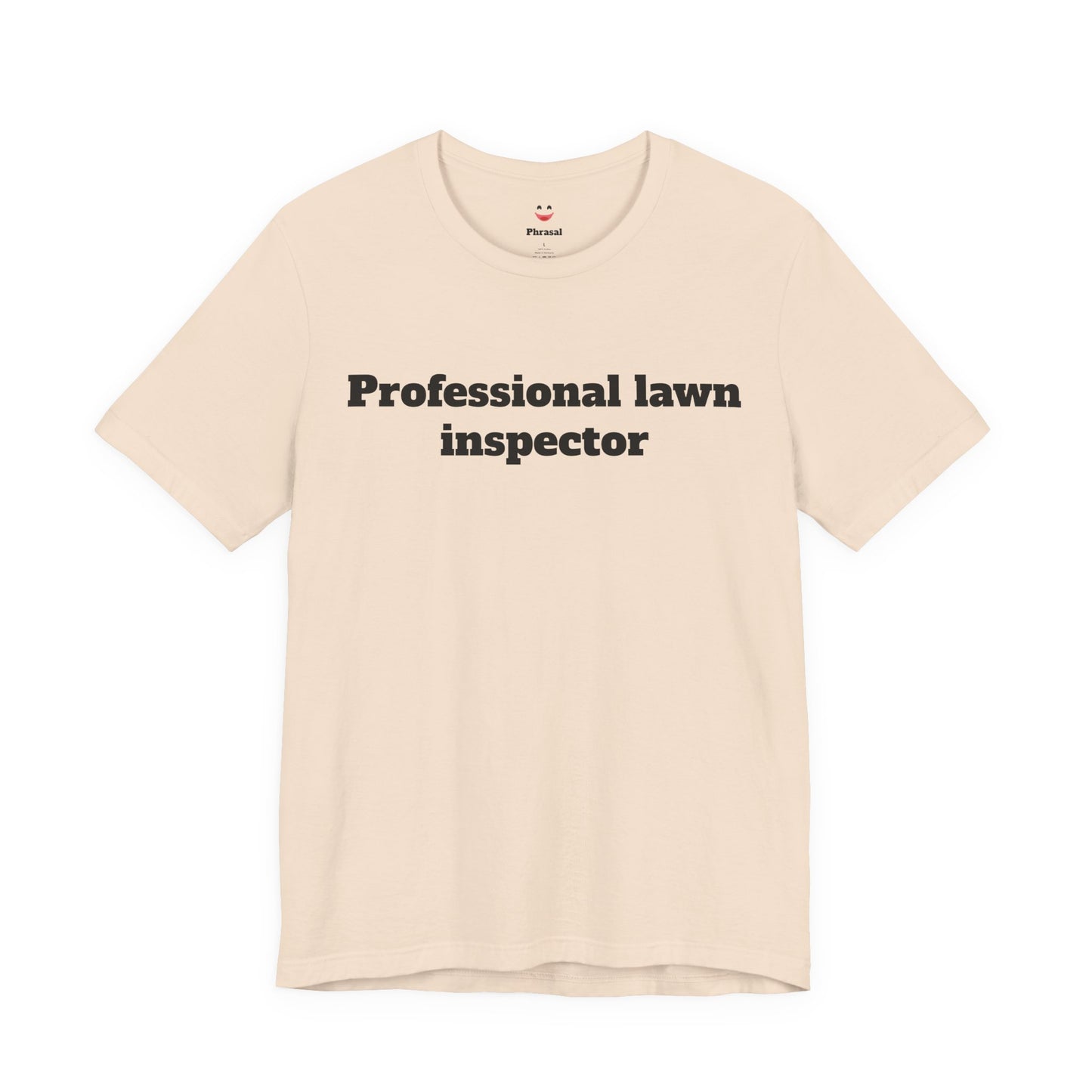 For Dad - "Professional Lawn Inspector"