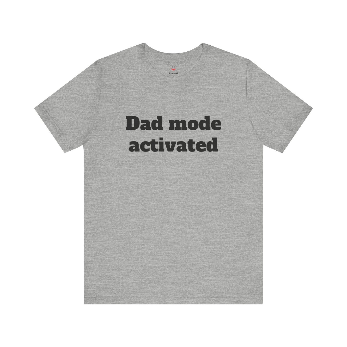 For Dad - "Dad Mode Activated"