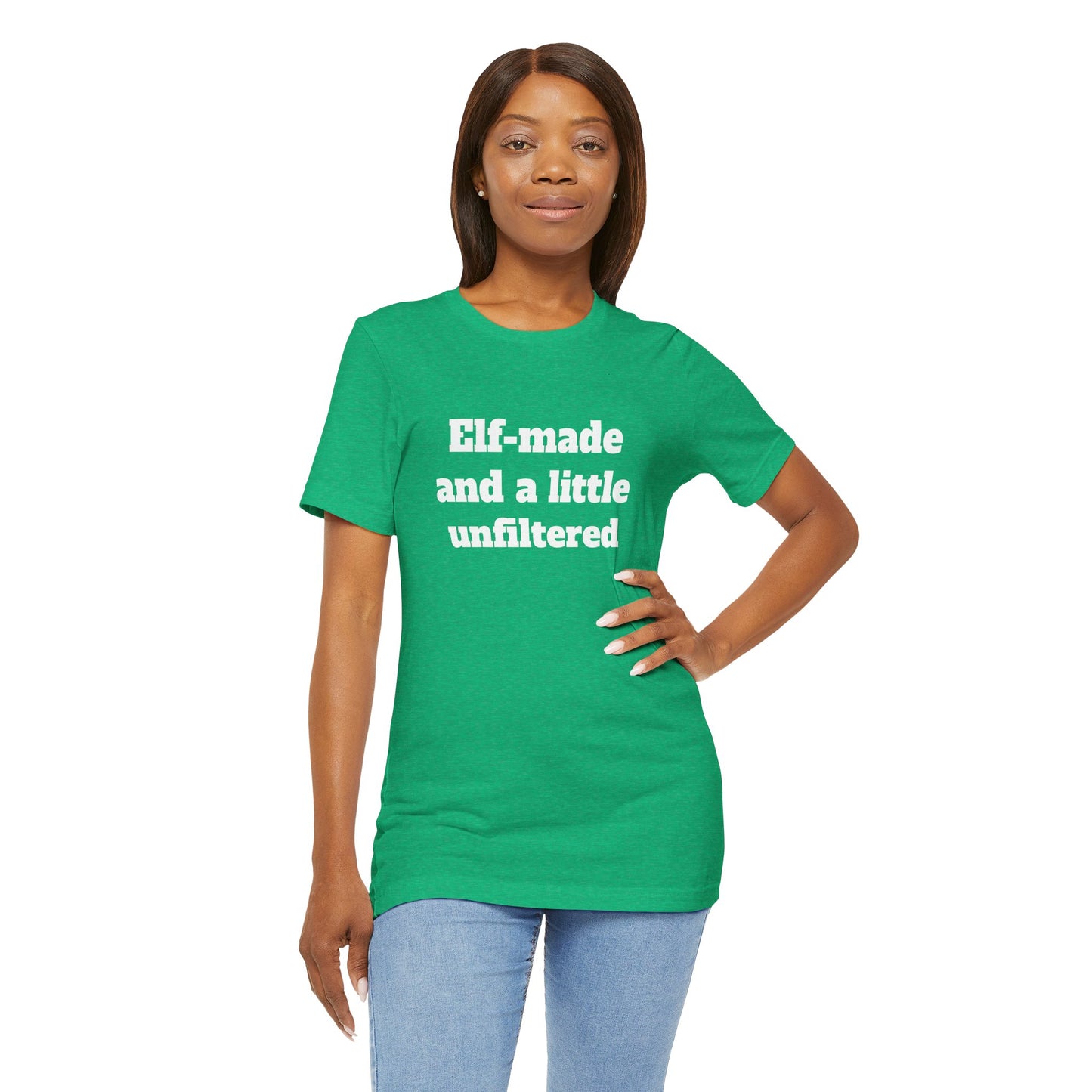Festive Short Sleeve Tee - "Elf-made and a little unfiltered"