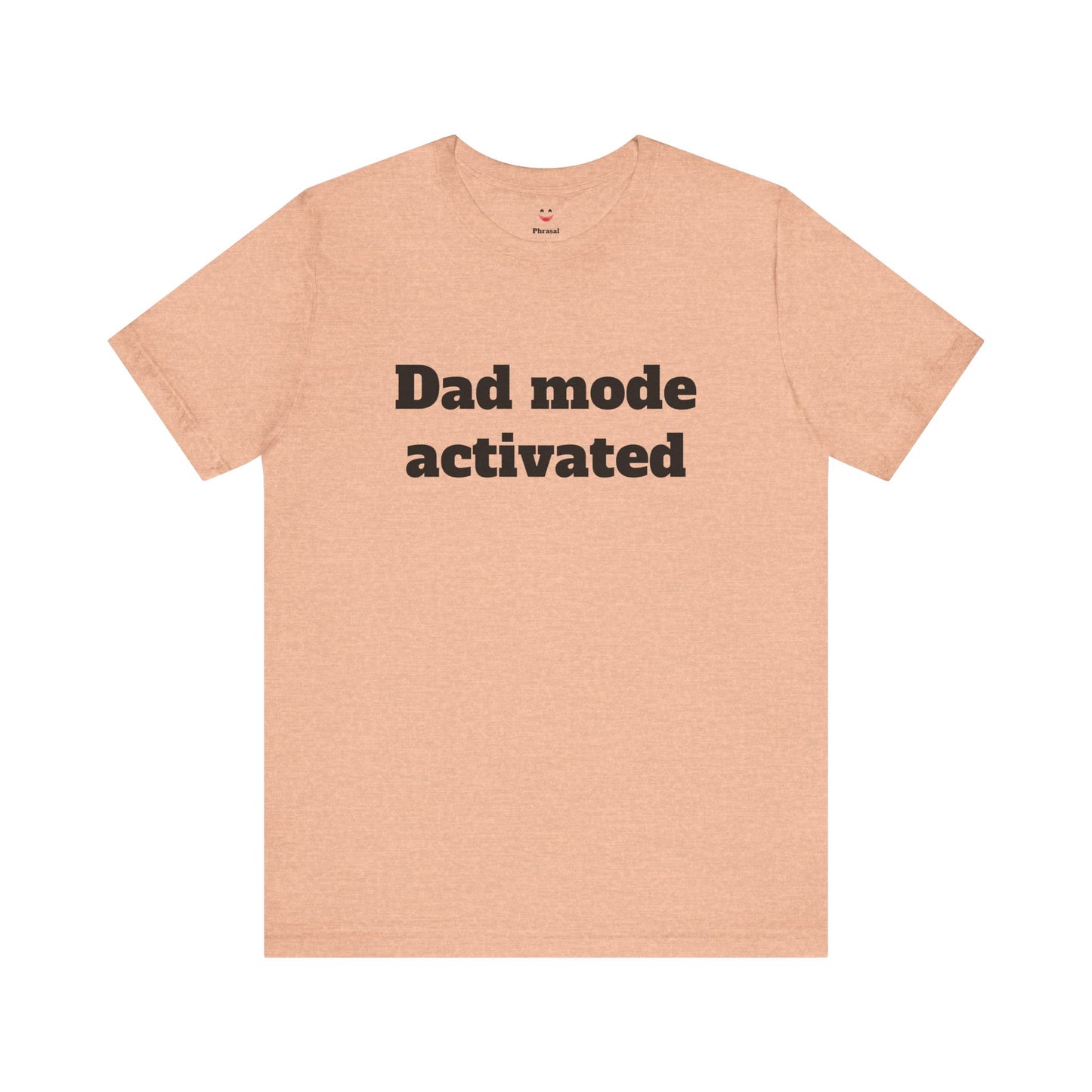 For Dad - "Dad Mode Activated"