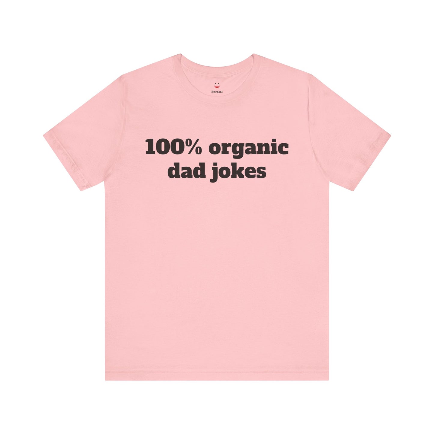 For Dad - "100% organic dad jokes"