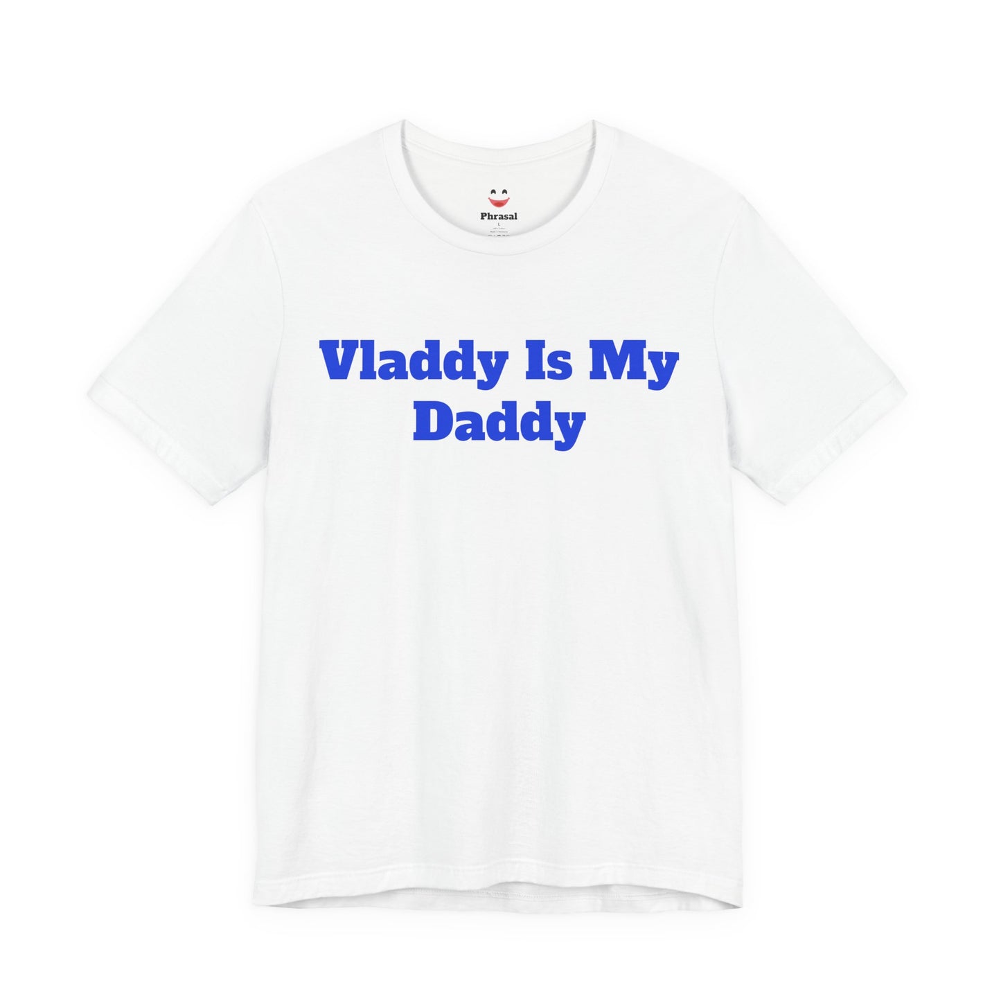 Vladdy Is My Daddy
