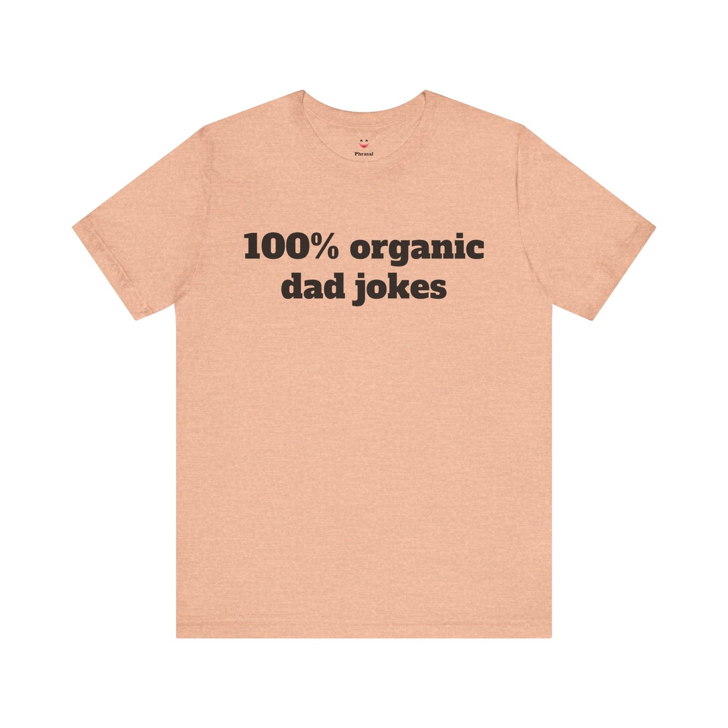 For Dad - "100% organic dad jokes"