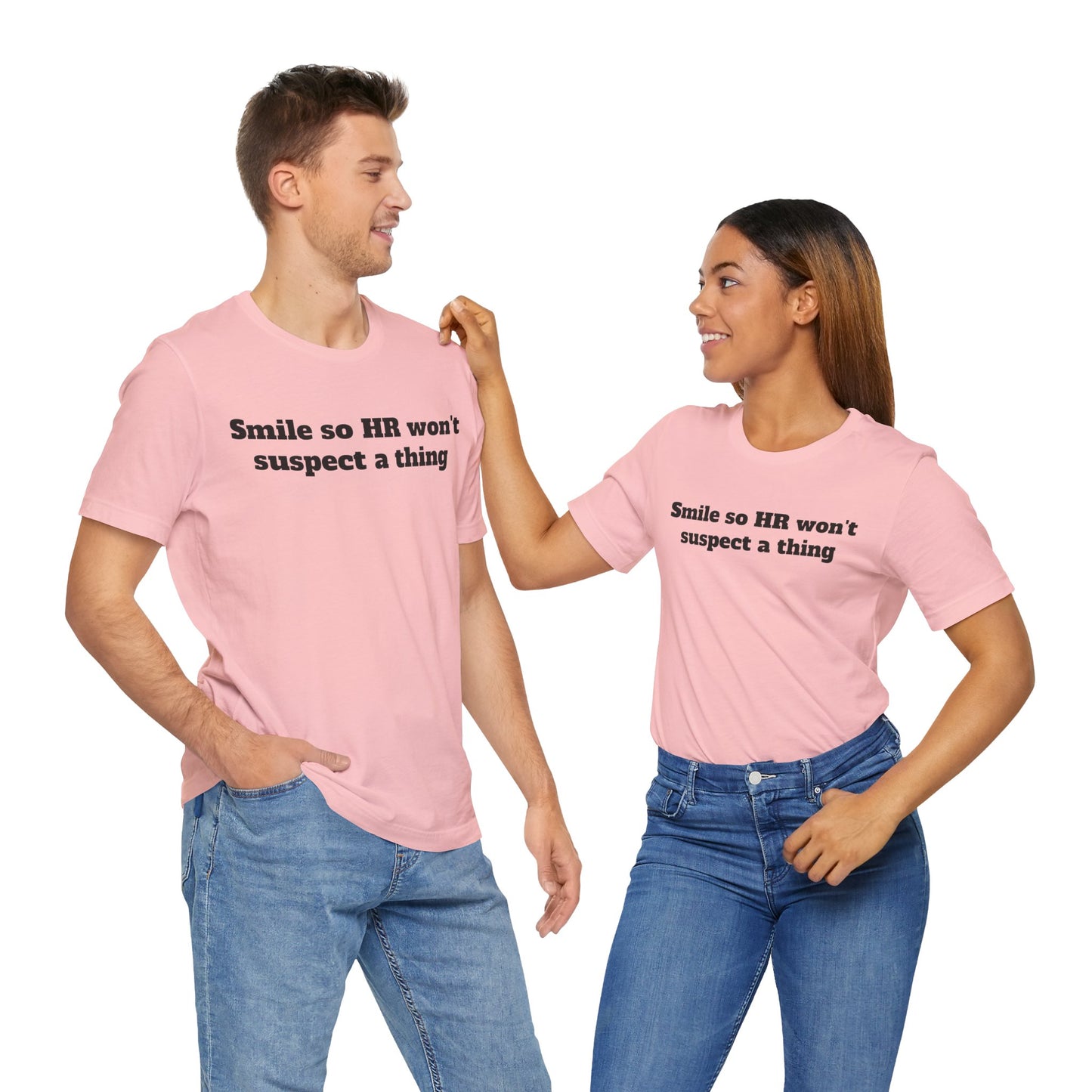 Workday Survivor Shirts - "Smile So HR Won't Suspect a Thing"