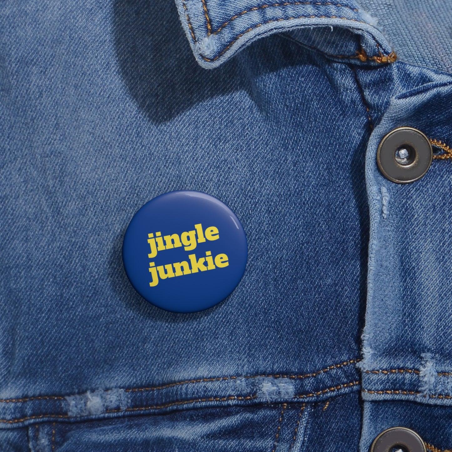 Jingle junkie Custom Pin Buttons - Fun Holiday Accessories