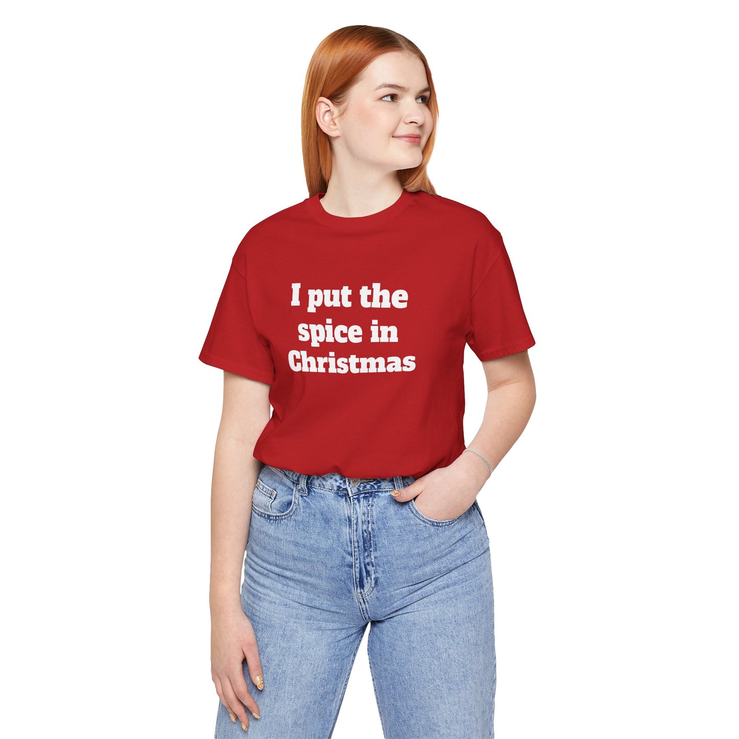 Festive Short Sleeve Tee - "I put the spice in Christmas"