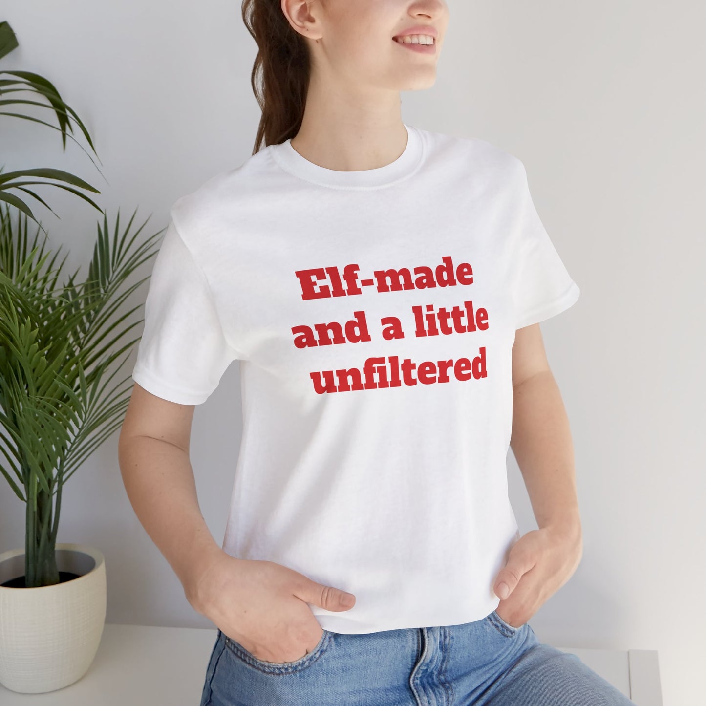 Festive Short Sleeve Tee - "Elf-made and a little unfiltered"