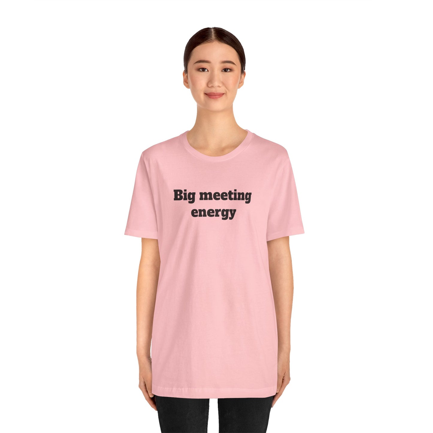 Workday Survivor Shirts - "Big Meeting Energy"