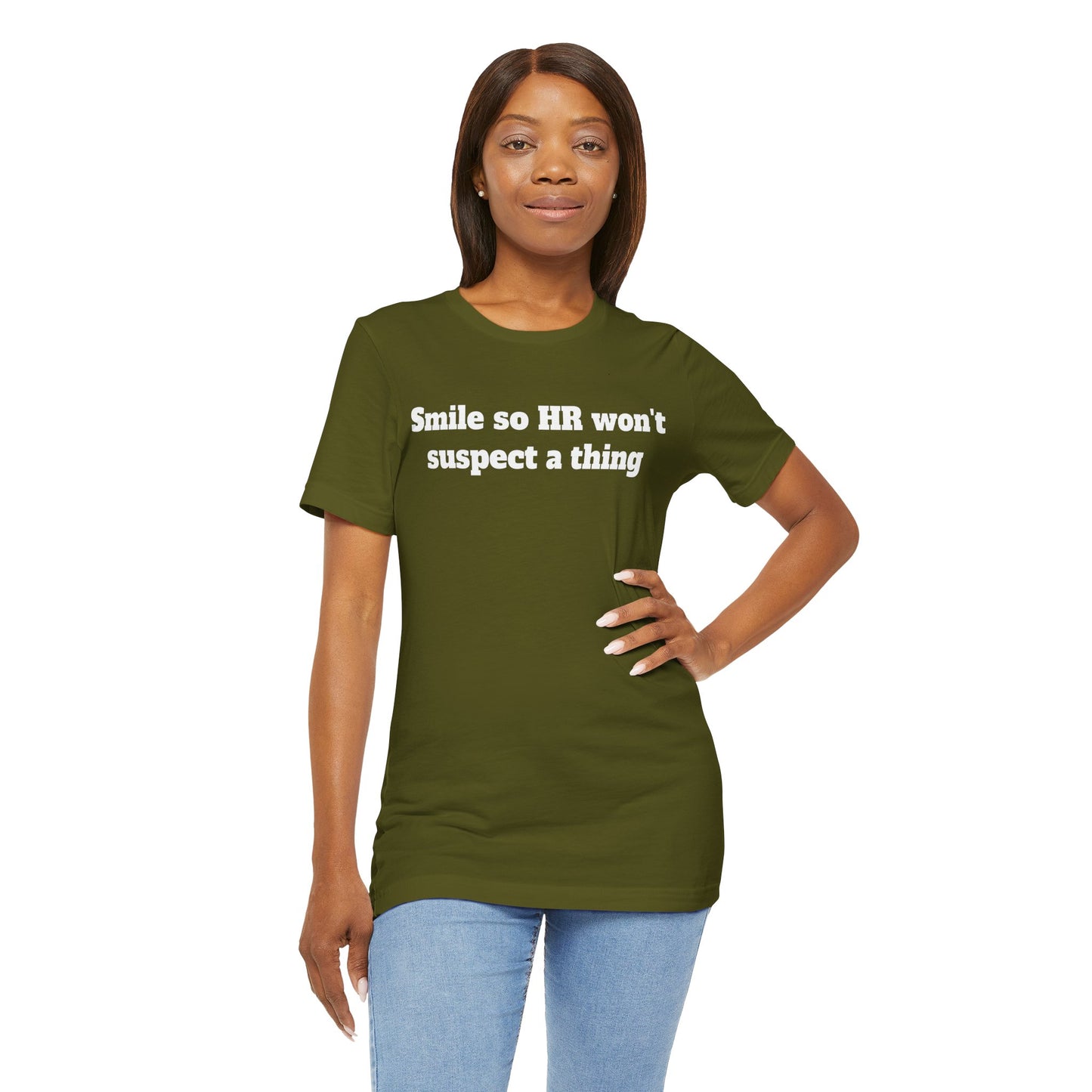 Workday Survivor Shirts - "Smile So HR Won't Suspect a Thing"