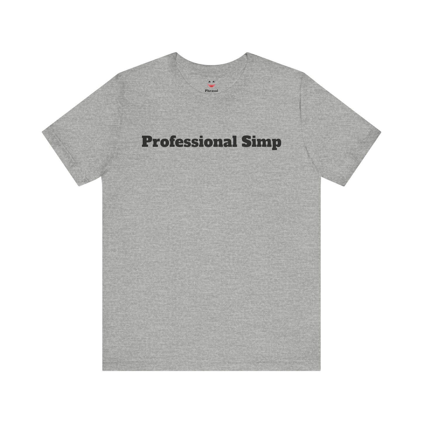 Sassy Love Shirts - "Professional Simp"