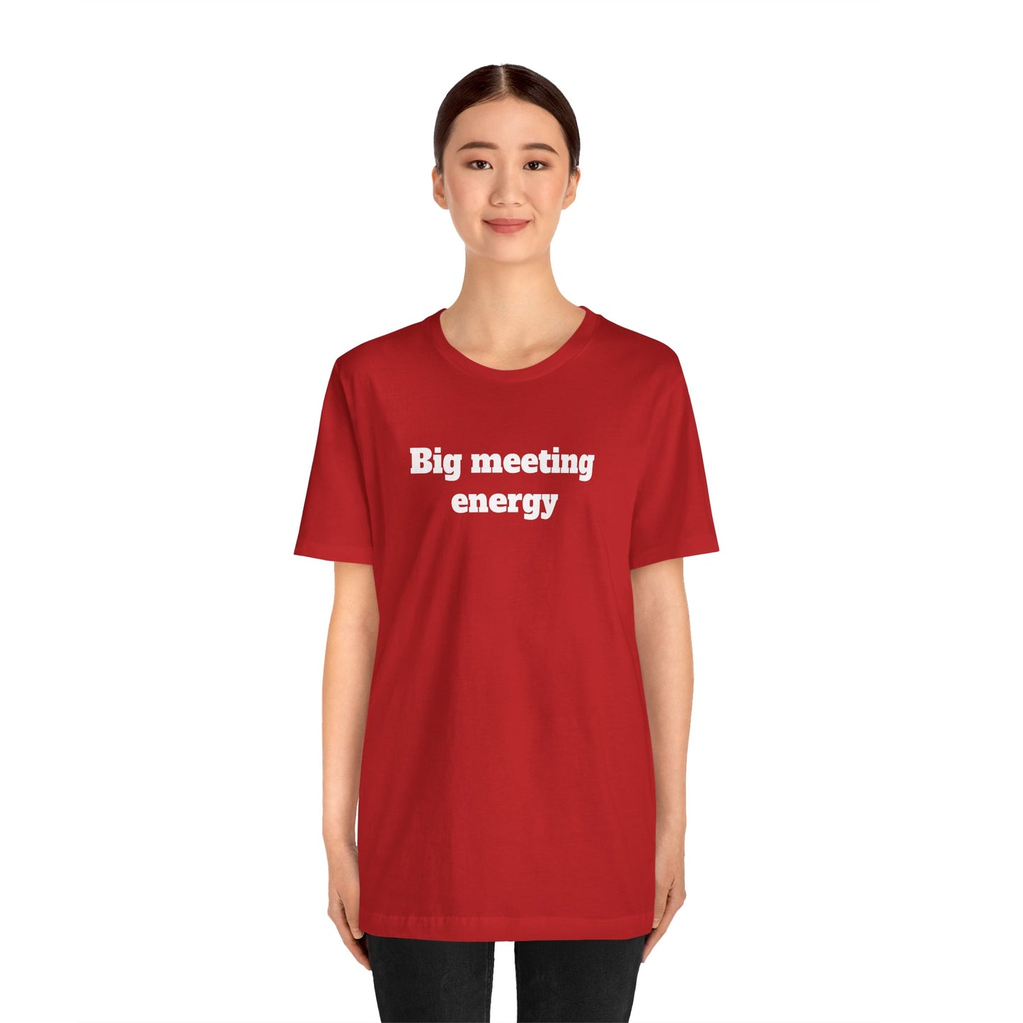 Workday Survivor Shirts - "Big Meeting Energy"