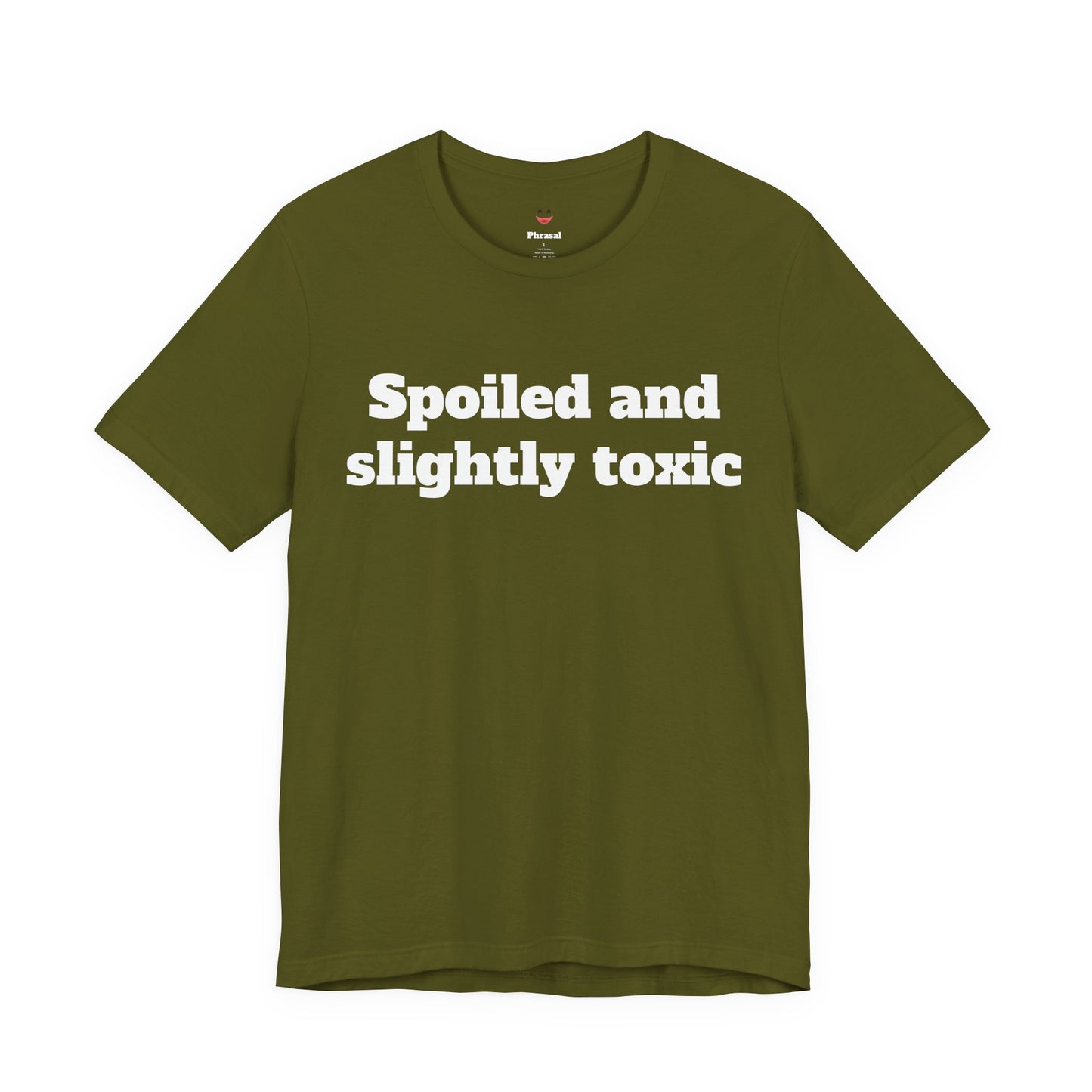 Sassy Love Shirts - "Spoiled and Slightly Toxic"