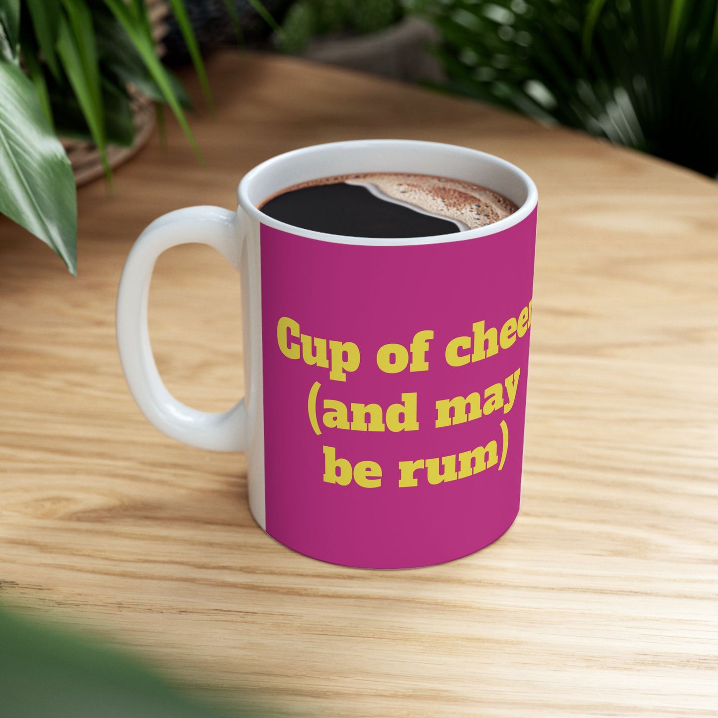 Funny Ceramic Mug - "Cup of cheer (and maybe rum)." 11oz & 15oz