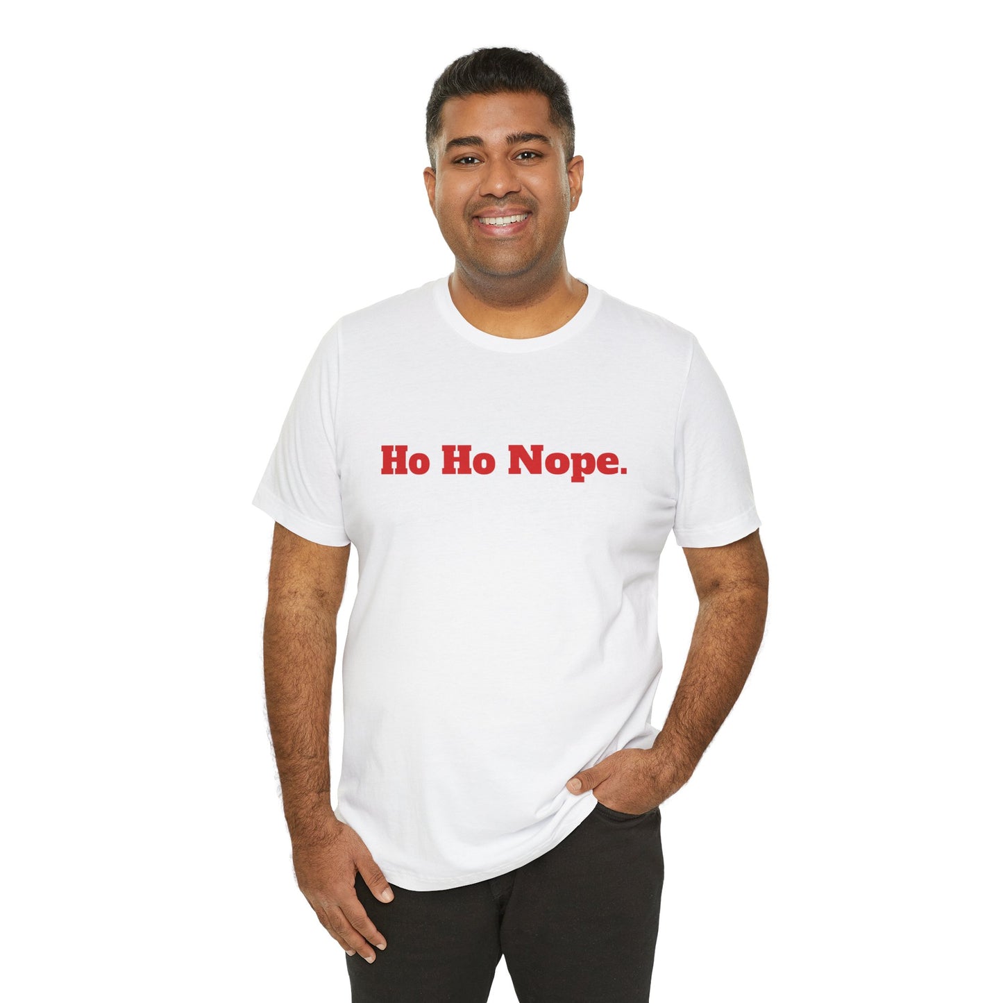 Festive Short Sleeve Tee - "Ho Ho Nope"