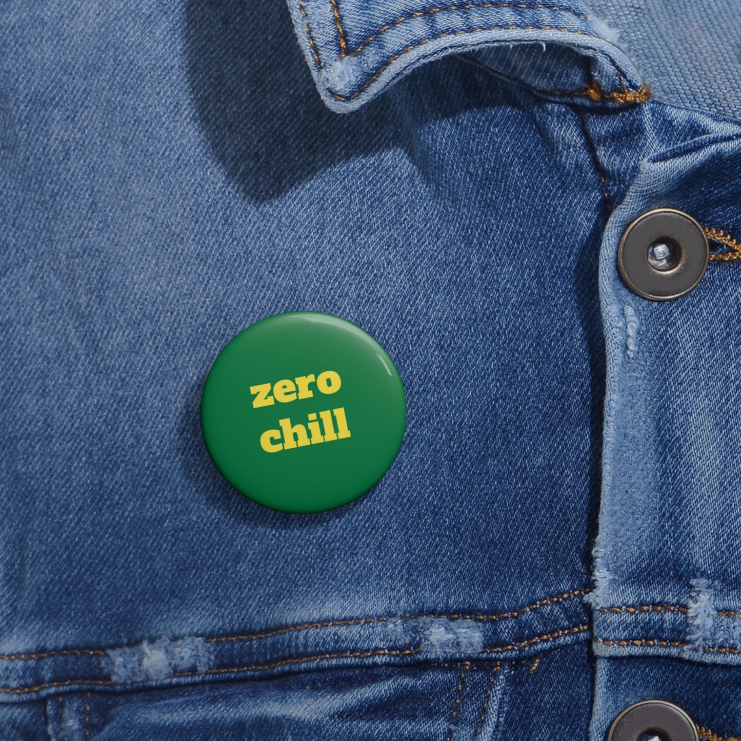 zero chill Custom Pin Buttons - Fun Accessories