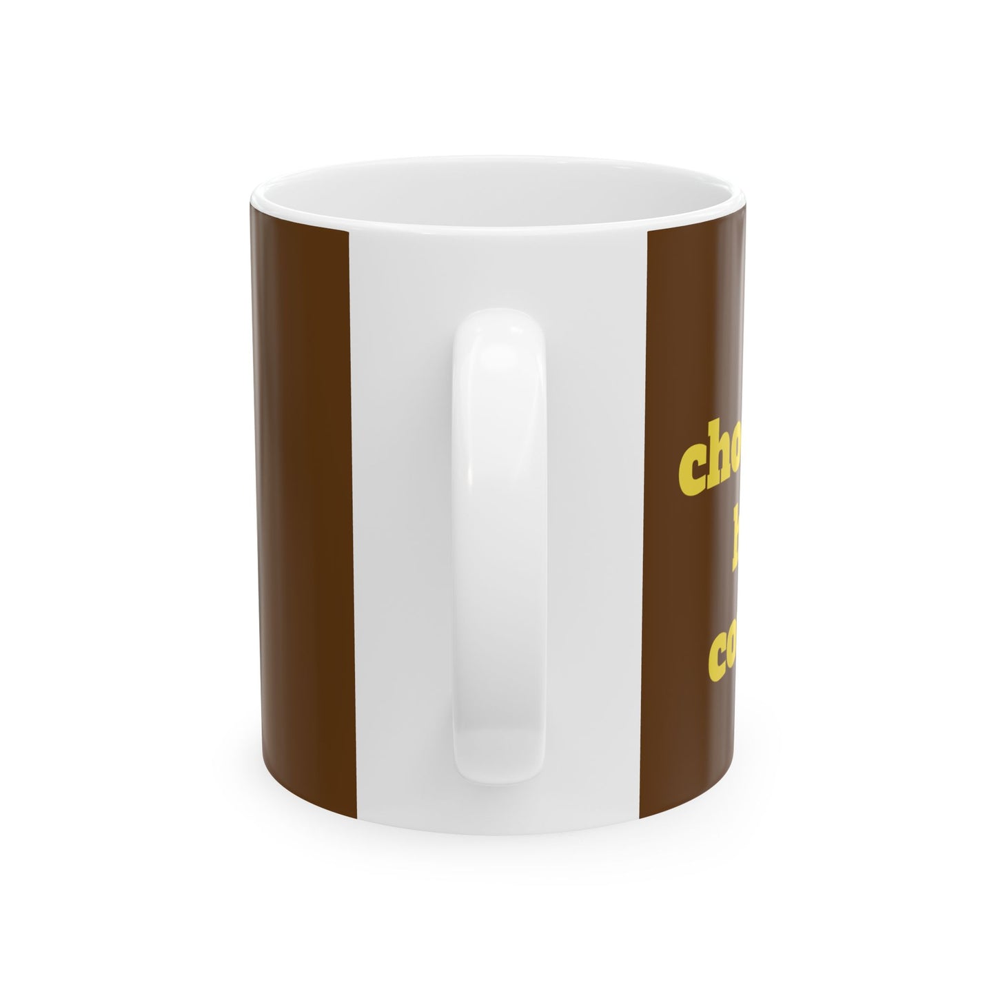 Funny Ceramic Mug - "Hot chocolate & hotter company" 11oz & 15oz