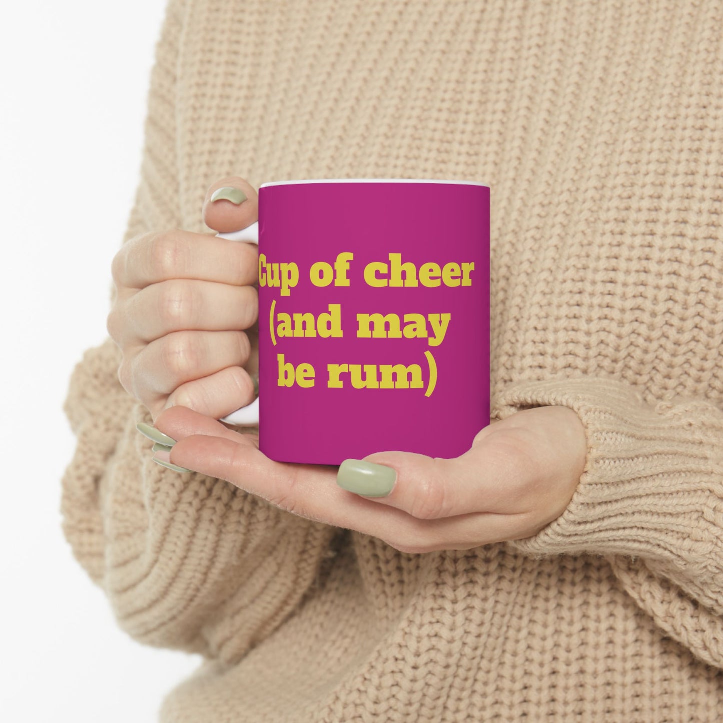 Funny Ceramic Mug - "Cup of cheer (and maybe rum)." 11oz & 15oz
