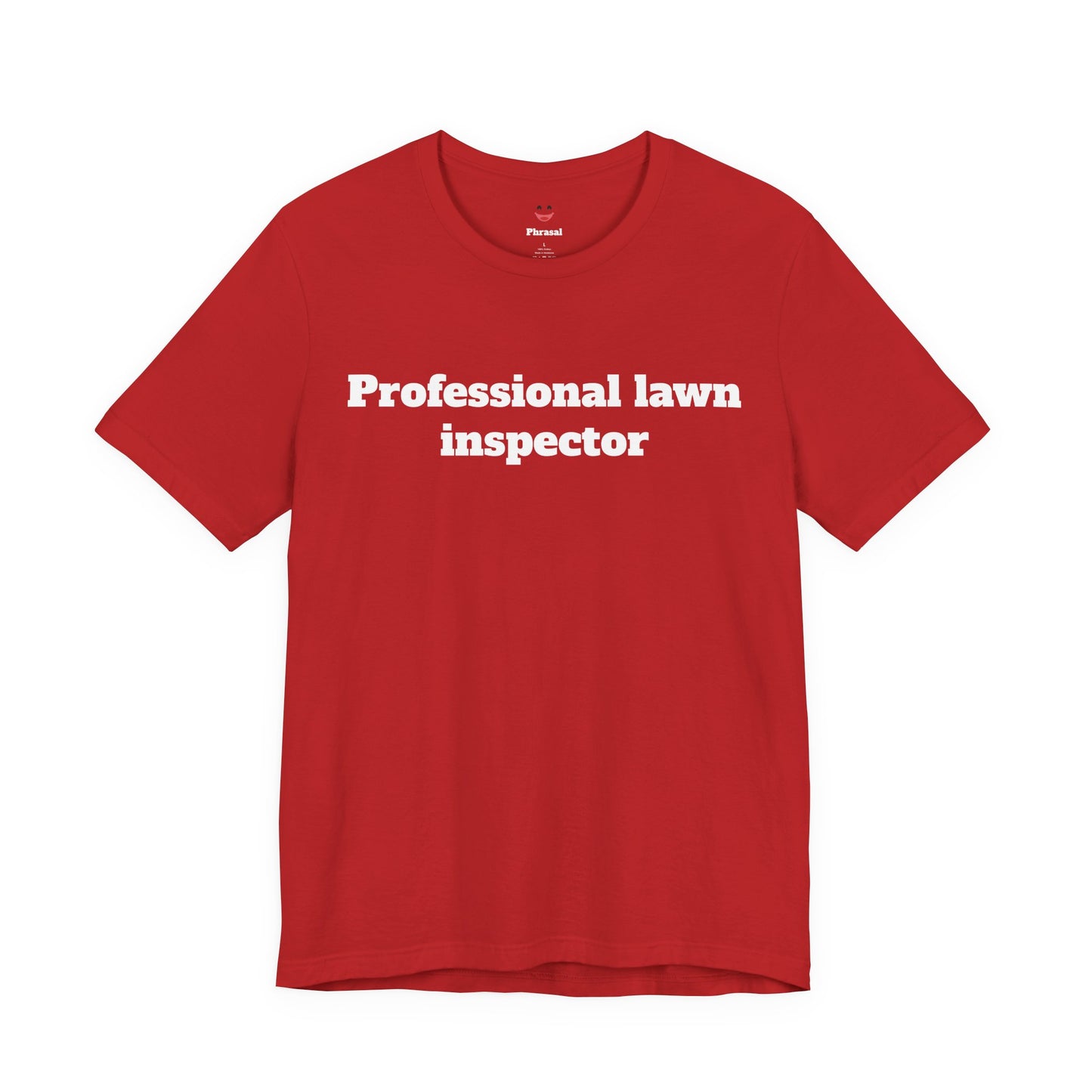 For Dad - "Professional Lawn Inspector"