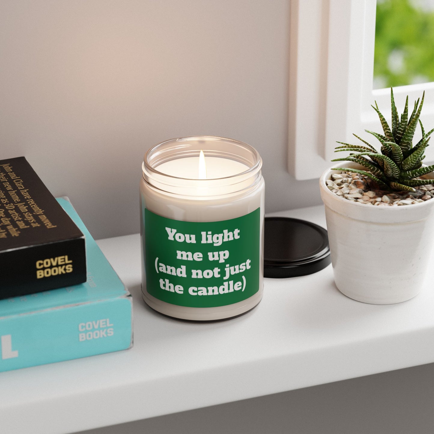 Scented Soy Candle, ''You light me up (and not just the candle)'', 9oz